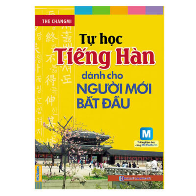 Cuốn tự học tiếng Hàn cho người mới bắt đầu là sự lựa chọn hoàn hảo cho bạn