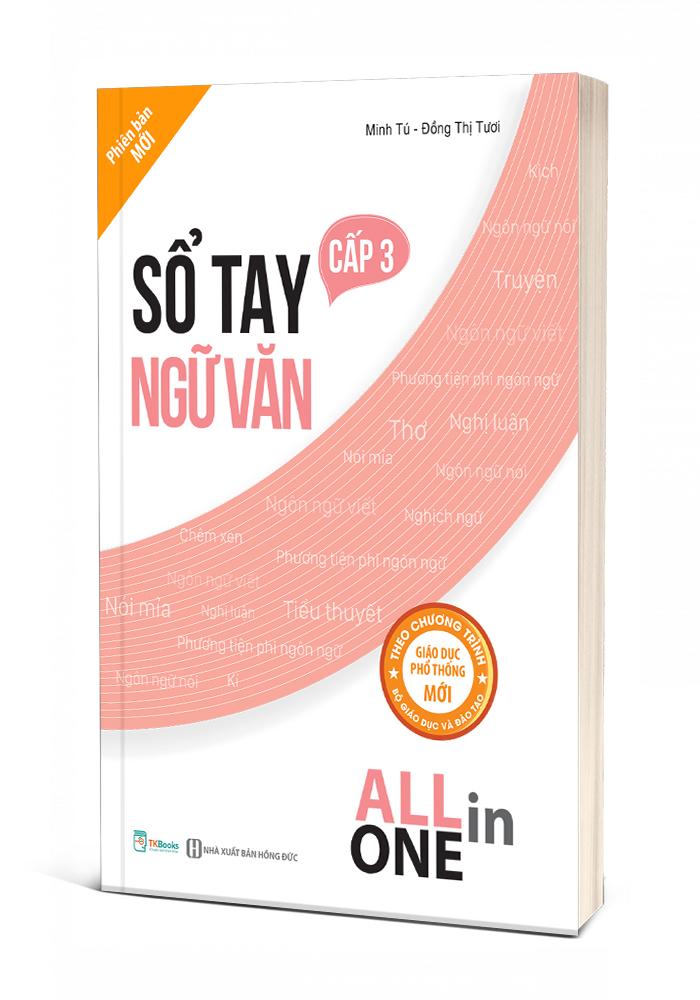 Sổ tay Ngữ Văn cấp 3 – All in one (Cập nhật chương trình SGK mới)