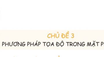 Phương pháp tọa độ trong mặt phẳng – Lý thuyết, bài tập và cách giải