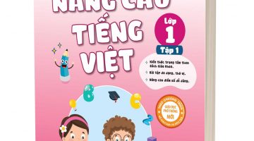 Bài tập bổ trợ nâng cao Tiếng Việt lớp 1 - Tập 1