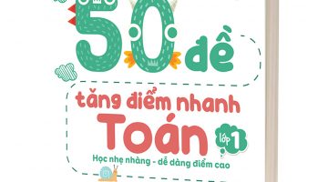 50 đề tăng điểm nhanh Toán lớp 1