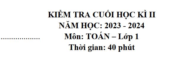 Đề thi thử Toán và Tiếng Việt lớp 1 học kì 2 tải miễn phí