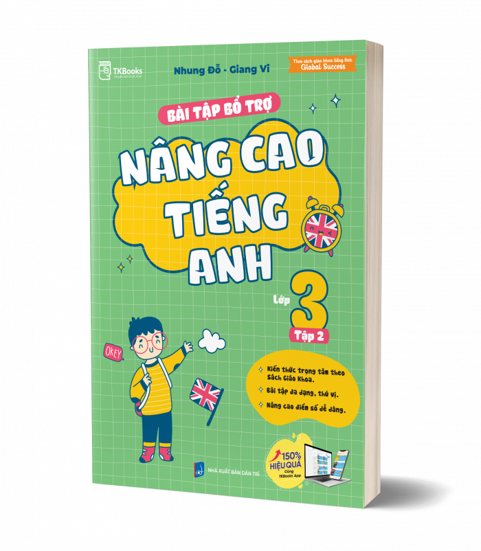 Bài Tập Bổ Trợ Nâng Cao Tiếng Anh Lớp 3 - Tập 2