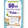 Ảnh bìa cuốn sách 50 đề tăng điểm nhanh Toán Lớp 2