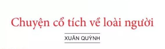 Em hãy nêu những căn cứ để xác định Chuyện cổ tích về loài người là một bài thơ