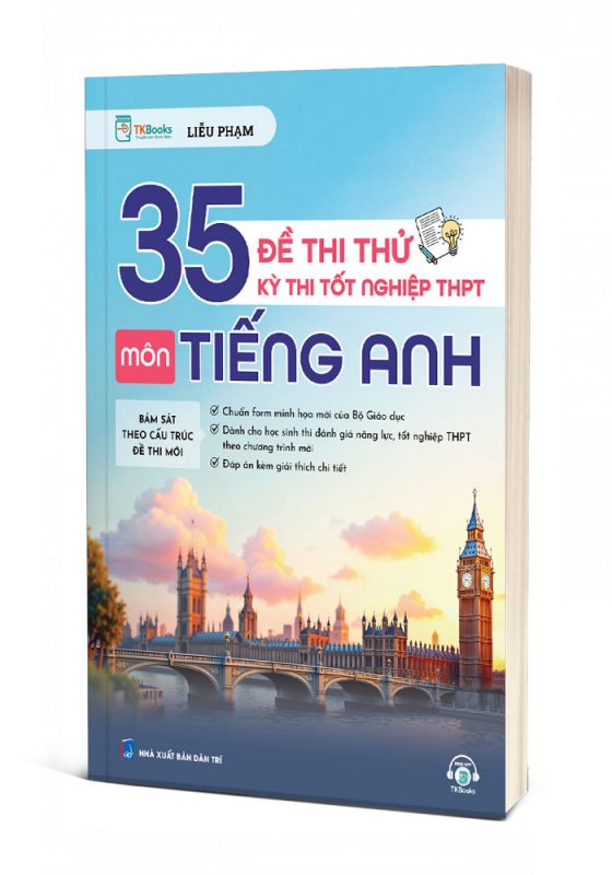 Cuốn sách 35 đề thi thử kỳ thi tốt nghiệp THPT môn Tiếng Anh