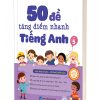 50 Đề Tăng Điểm Nhanh Tiếng Anh - Lớp 5