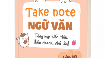 Bìa 3D cuốn Take note Ngữ Văn lớp 10