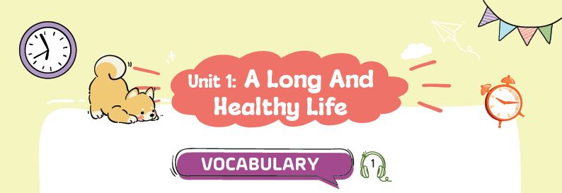 Từ vựng tiếng Anh Unit 1 lớp 11 Global Success – A Long and Healthy Life