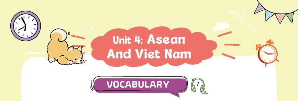 Từ vựng Unit 4 lớp 11 Global Success – Asean and Viet Nam PDF