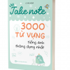 Take Note 3000 từ vựng tiếng Anh thông dụng nhất