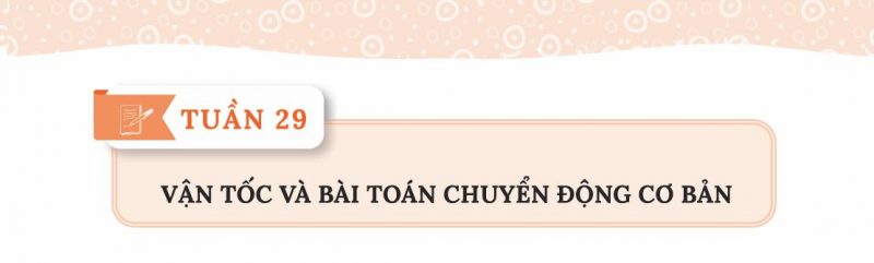 Bài tập vận tốc thời gian quãng đường lớp 5 kèm lời giải chi tiết