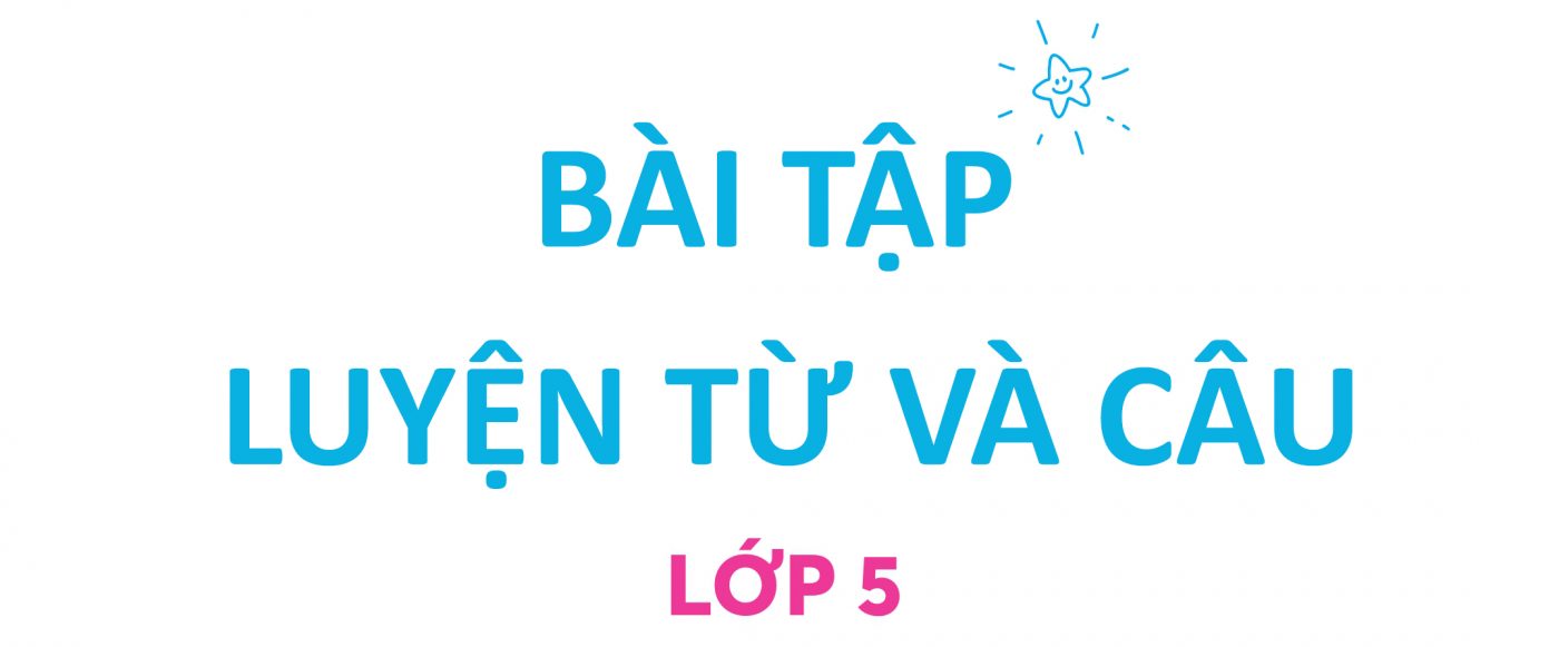 Bài tập luyện từ và câu lớp 5 Kết nối tri thức PDF