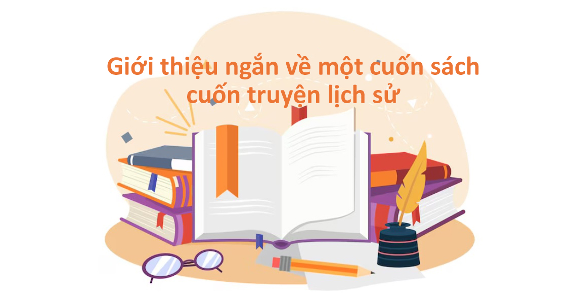 Giới thiệu ngắn về một cuốn sách cuốn truyện lịch sử lớp 8 PDF