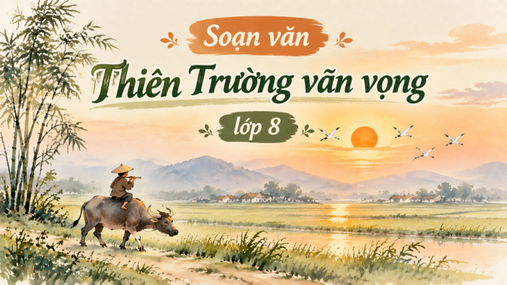Soạn văn Thiên Trường vãn vọng lớp 8 ngắn nhất PDF