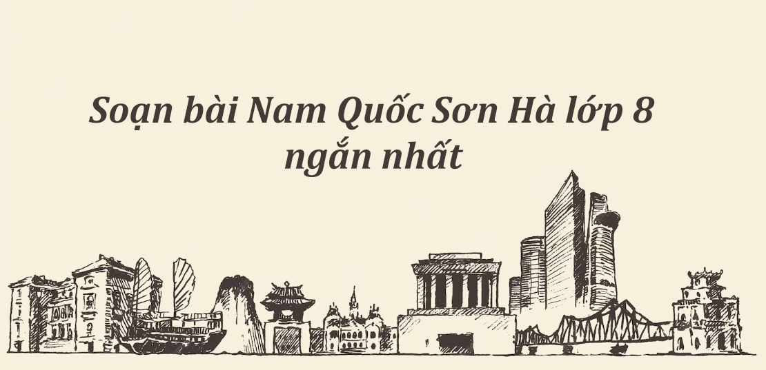 Soạn bài Nam Quốc Sơn Hà lớp 8 ngắn nhất PDF