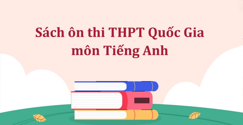 Sách ôn thi THPT Quốc Gia môn Tiếng Anh của Tkbooks