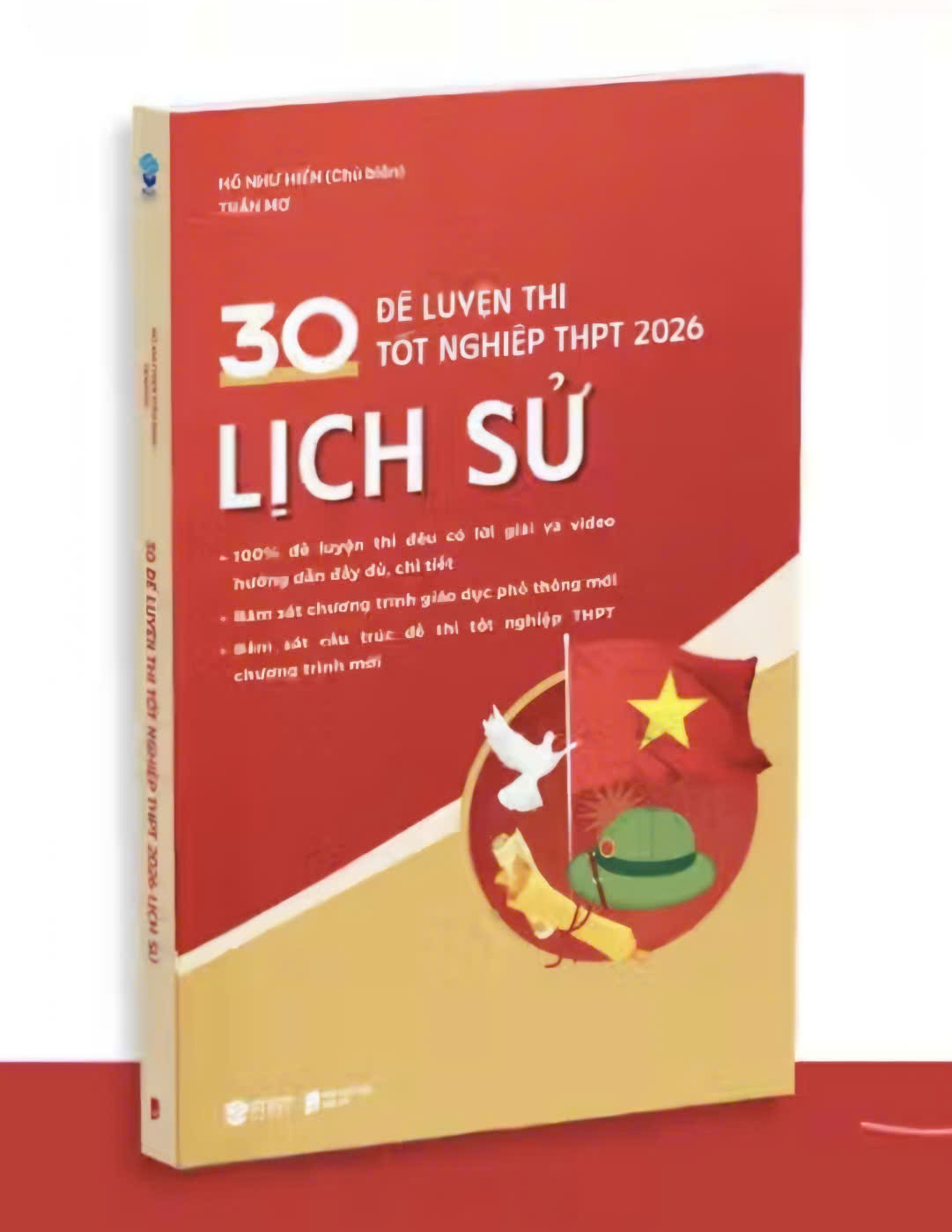 Cuốn sách 30 đề luyện thi tốt nghiệp THPT 2026 môn Lịch Sử