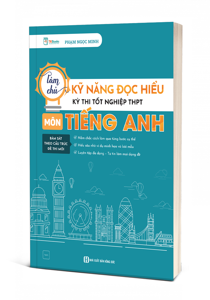 Làm chủ Kỹ năng Đọc hiểu Kỳ thi Tốt nghiệp THPT môn Tiếng Anh