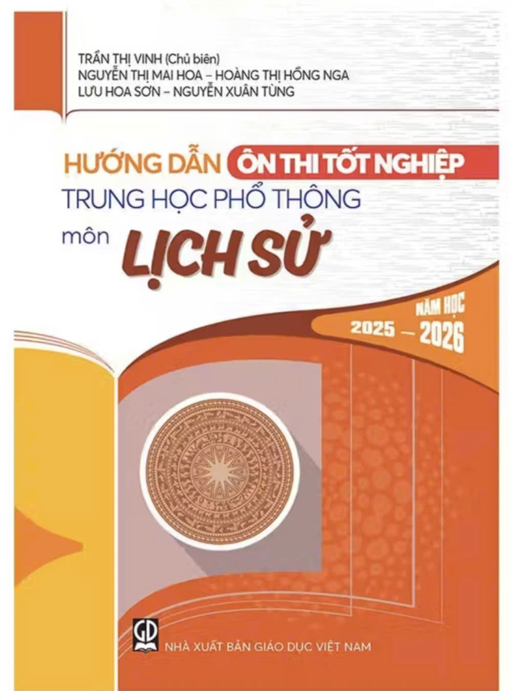 Cuốn sách Hướng dẫn ôn thi tốt nghiệp THPT môn Lịch Sử năm học 2025 – 2026