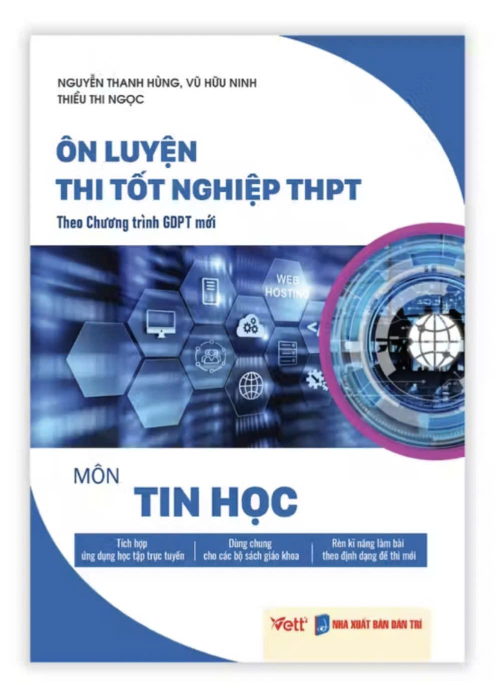 Cuốn sách Ôn Luyện Thi Tốt Nghiệp THPT Theo Chương Trình GDPT Mới Môn Tin Học