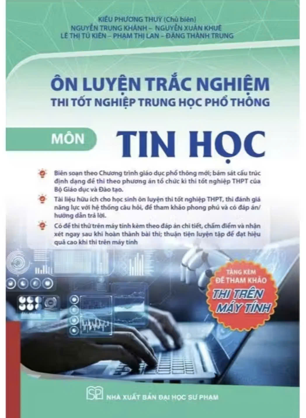 Cuốn sách Ôn Luyện Trắc Nghiệm Thi Tốt Nghiệp THPT Môn Tin Học