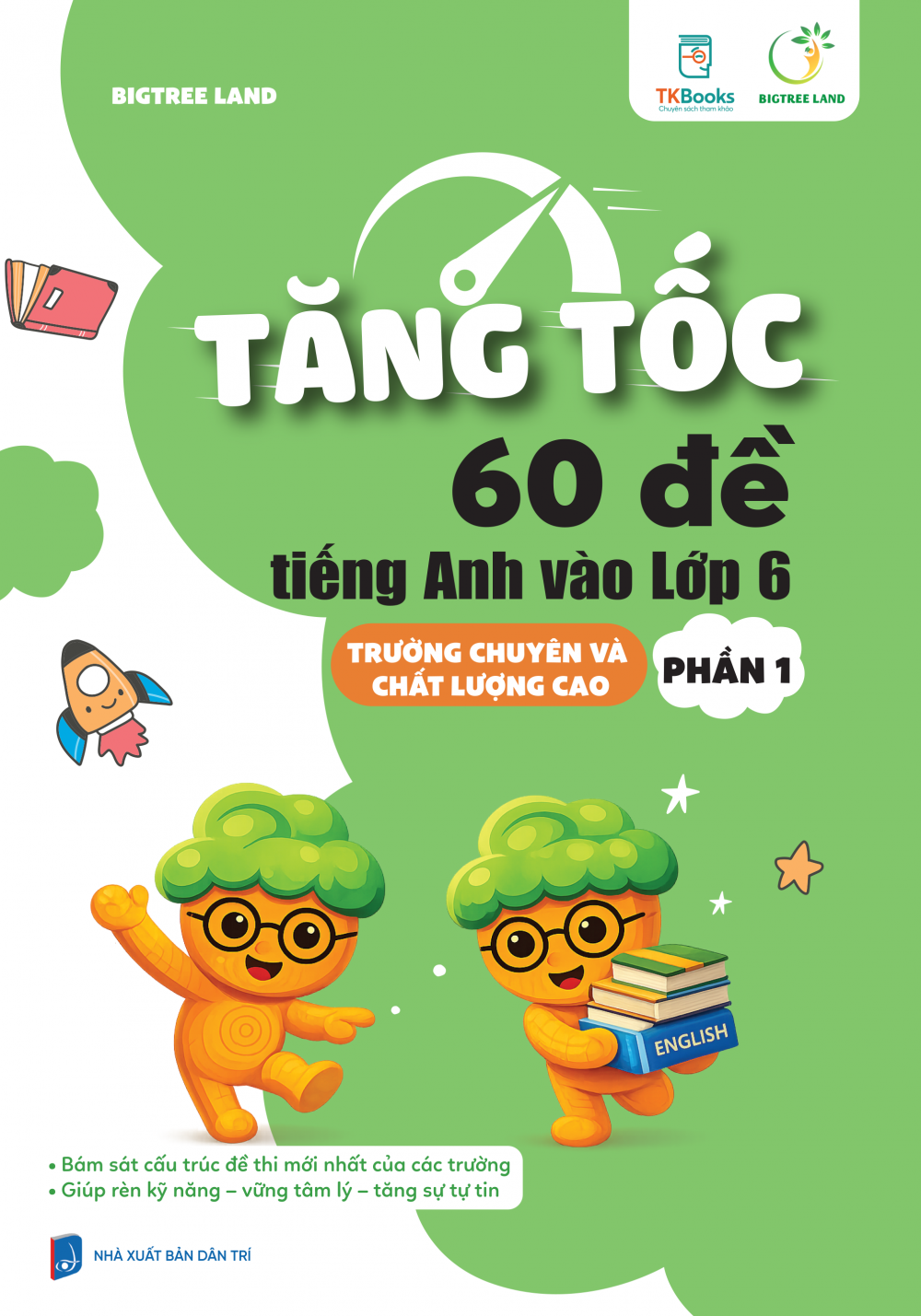 Bìa trước cuốn Tăng tốc 60 đề tiếng Anh vào Lớp 6 - Phần 1