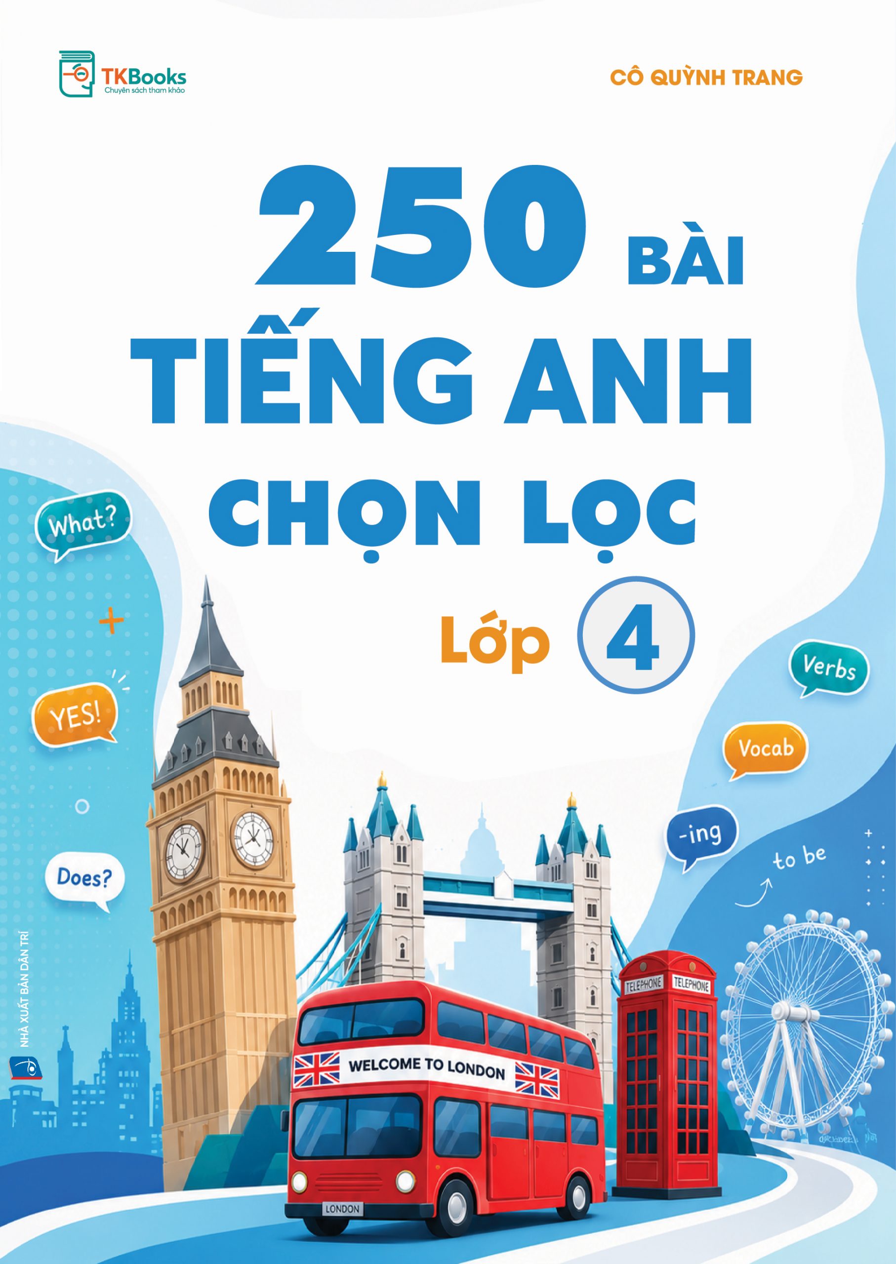 Bìa trước cuốn 250 bài tiếng Anh chọn lọc lớp 4 Bìa trước cuốn 250 bài tiếng Anh chọn lọc lớp 4