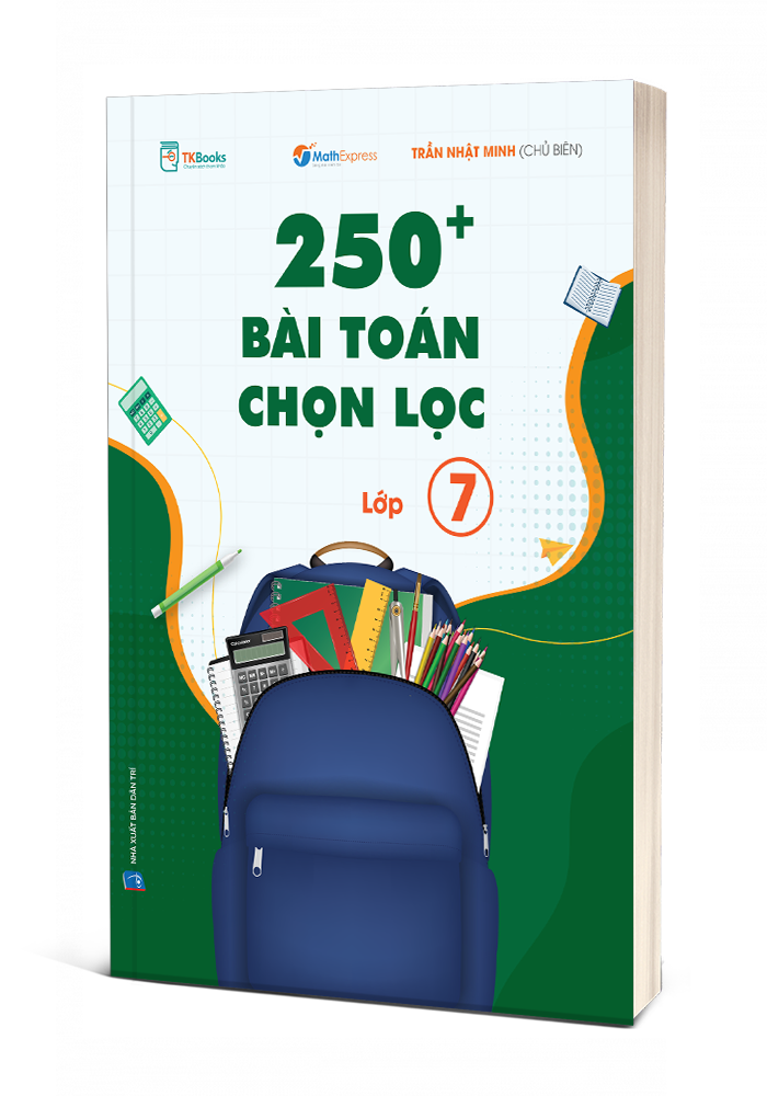 Bìa 3D cuốn 250+ Bài Toán Chọn Lọc Lớp 7