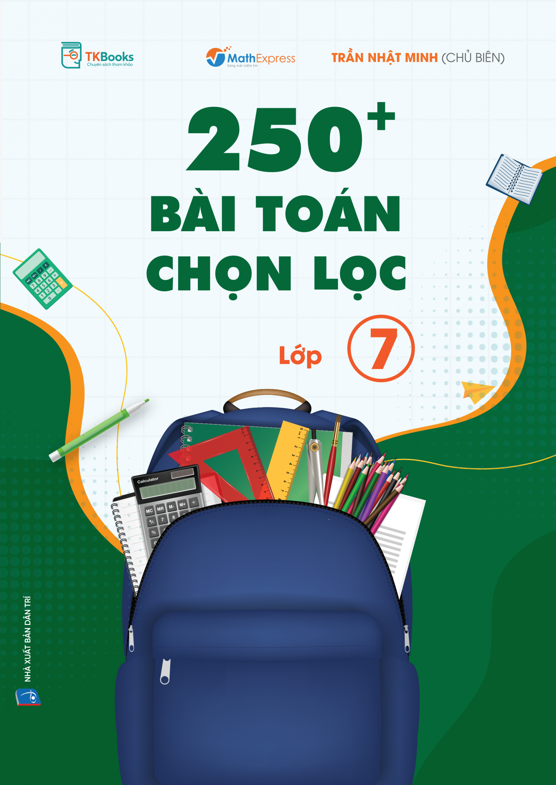 Bìa trước cuốn 250+ Bài Toán Chọn Lọc Lớp 7 Bìa trước cuốn 250+ Bài Toán Chọn Lọc Lớp 7