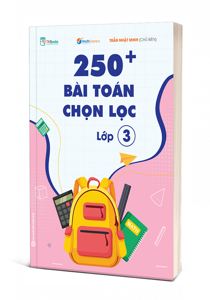 250+ Bài Toán Chọn Lọc Lớp 3